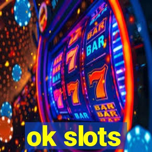 ok slots